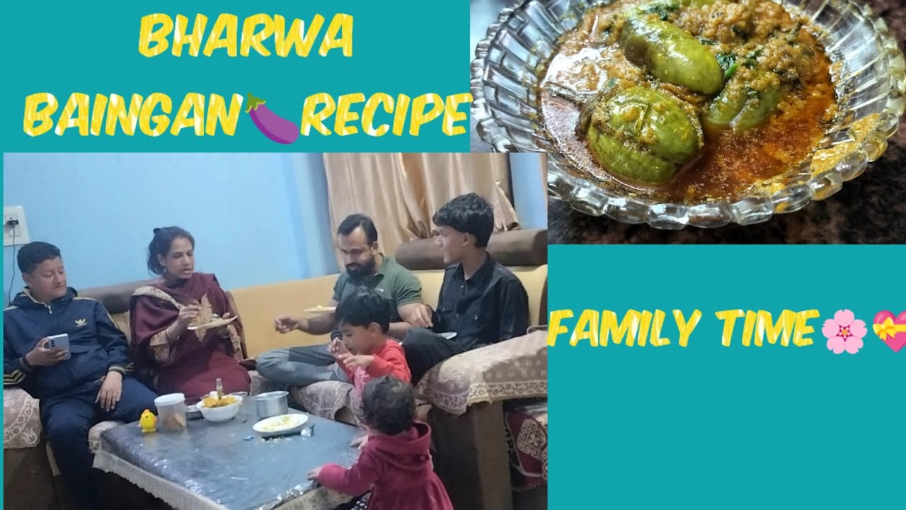 BHARWA BAINGAN IN MY STYLE | FRIDAY VLOG WITH FAMILY✨🌸