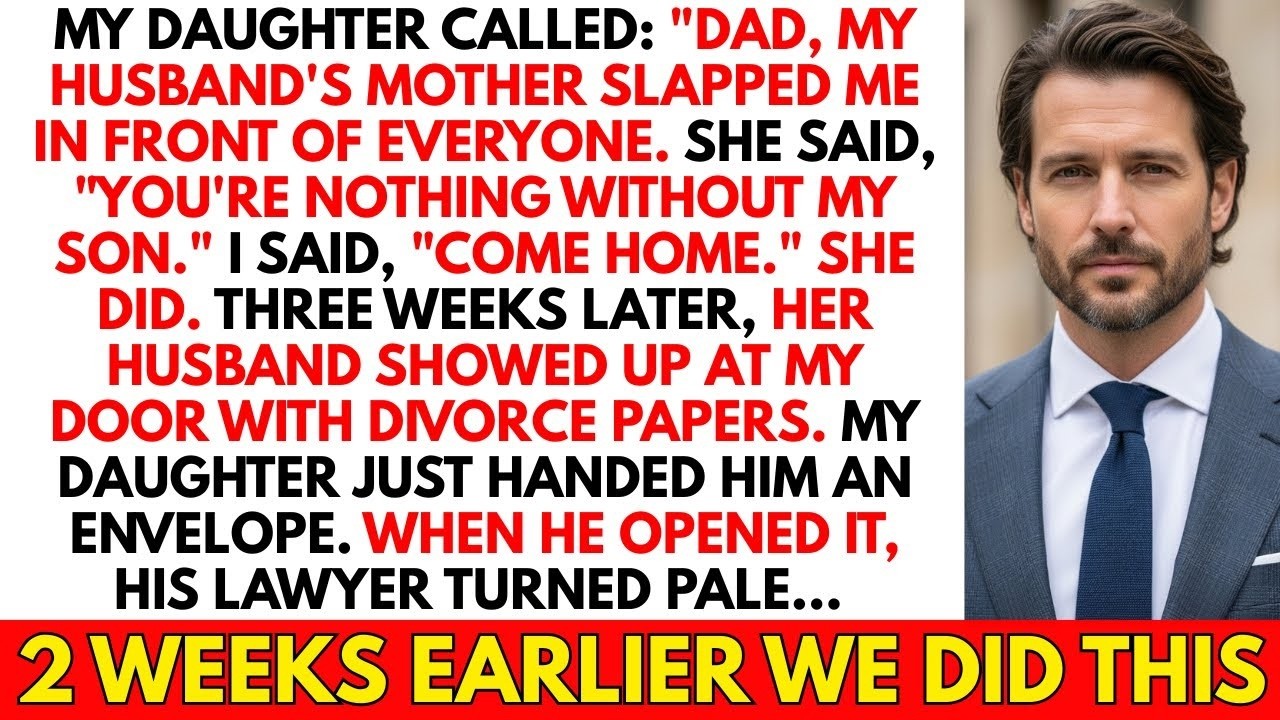 MY DAUGHTER CALLED   DAD, MY HUSBAND'S MOTHER SLAPPED ME  2 WEEKS EARLIER WE DID THIS