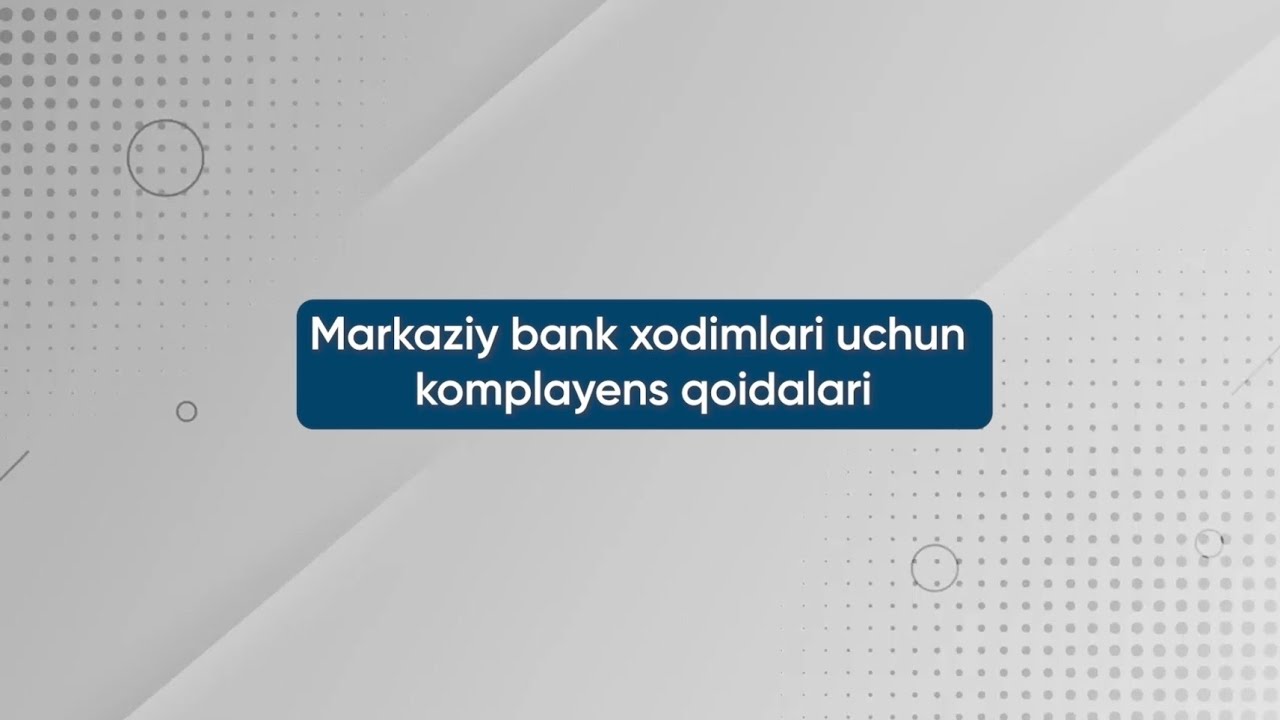 Markaziy bank xodimlari uchun komplayens qoidalari