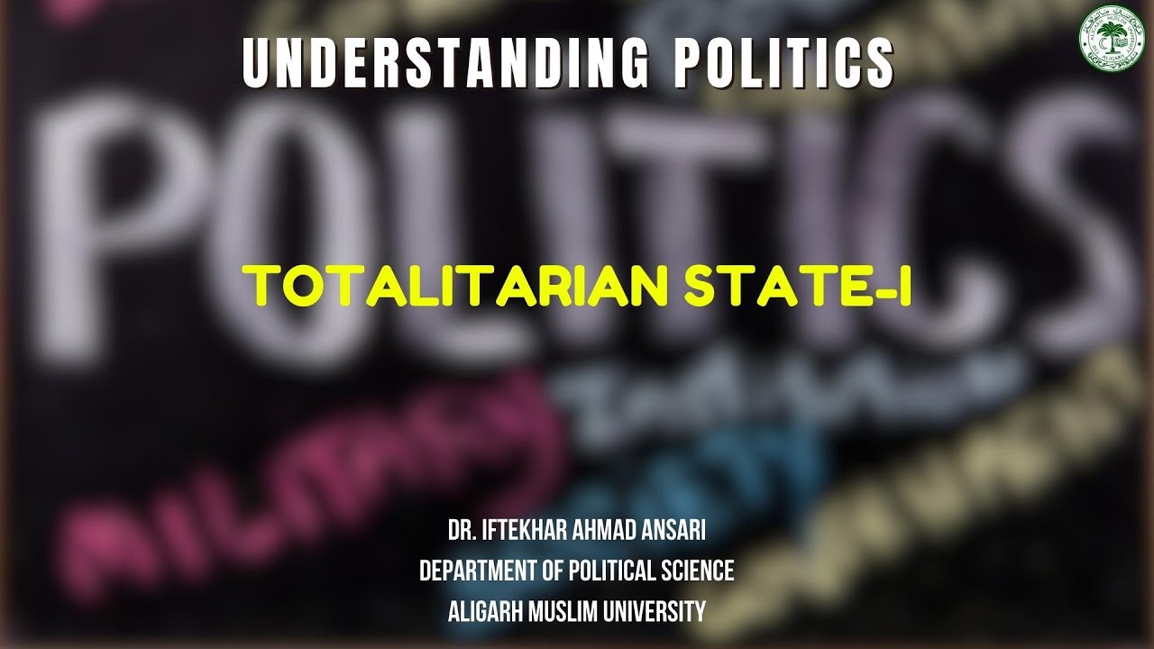 TOTALITARIAN STATE-I