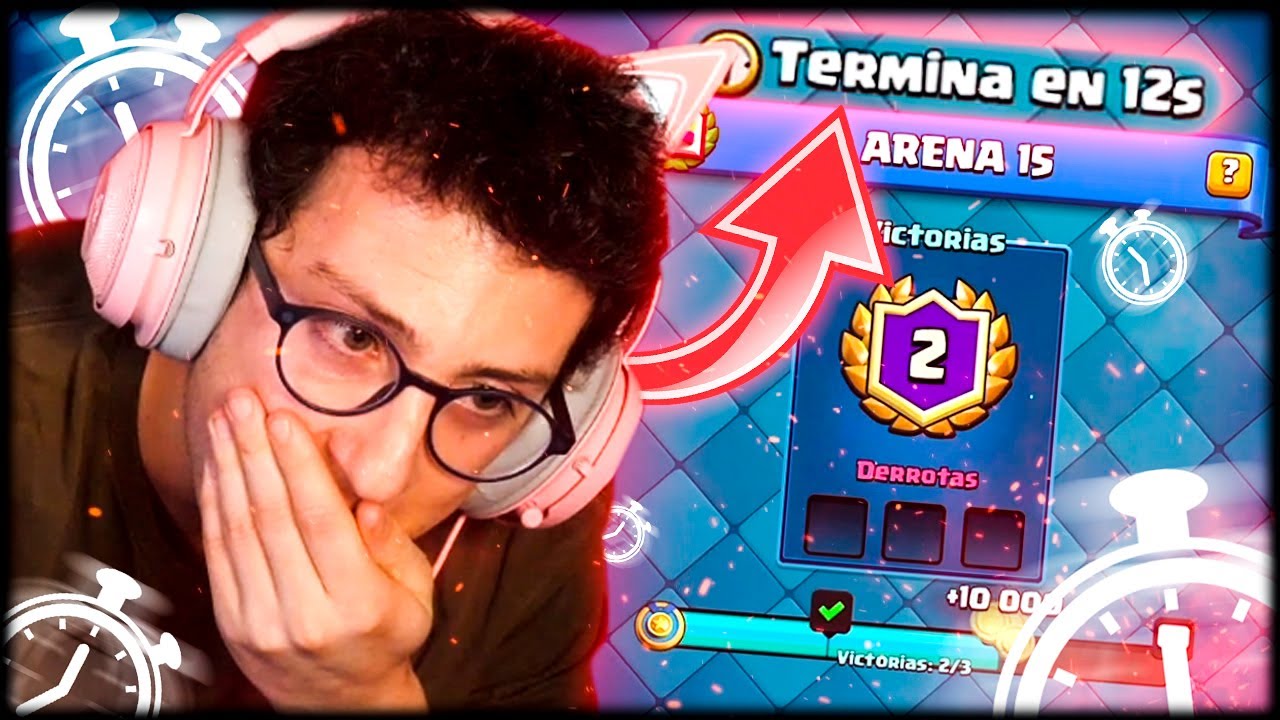 SPEEDRUN EN CLASH ROYALE A 12 SEGUNDO DEL FINAL DEL TORNEO DE LAS ARENAS