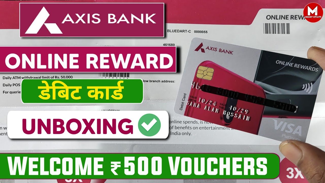 Axis Bank Online Reward Debit Card Unboxing । ₹ 500 Welcome Voucher 🎉। Axis Bank New Atm Card