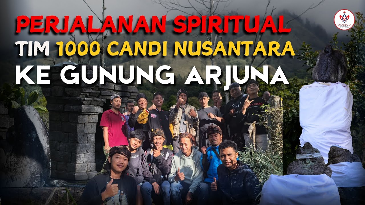 TIM 1000 CANDI NUSANTARA, MOHON RESTU LELUHUR DI GUNUNG ARJUNO #hindujawa #budayajawa #restuleluhur