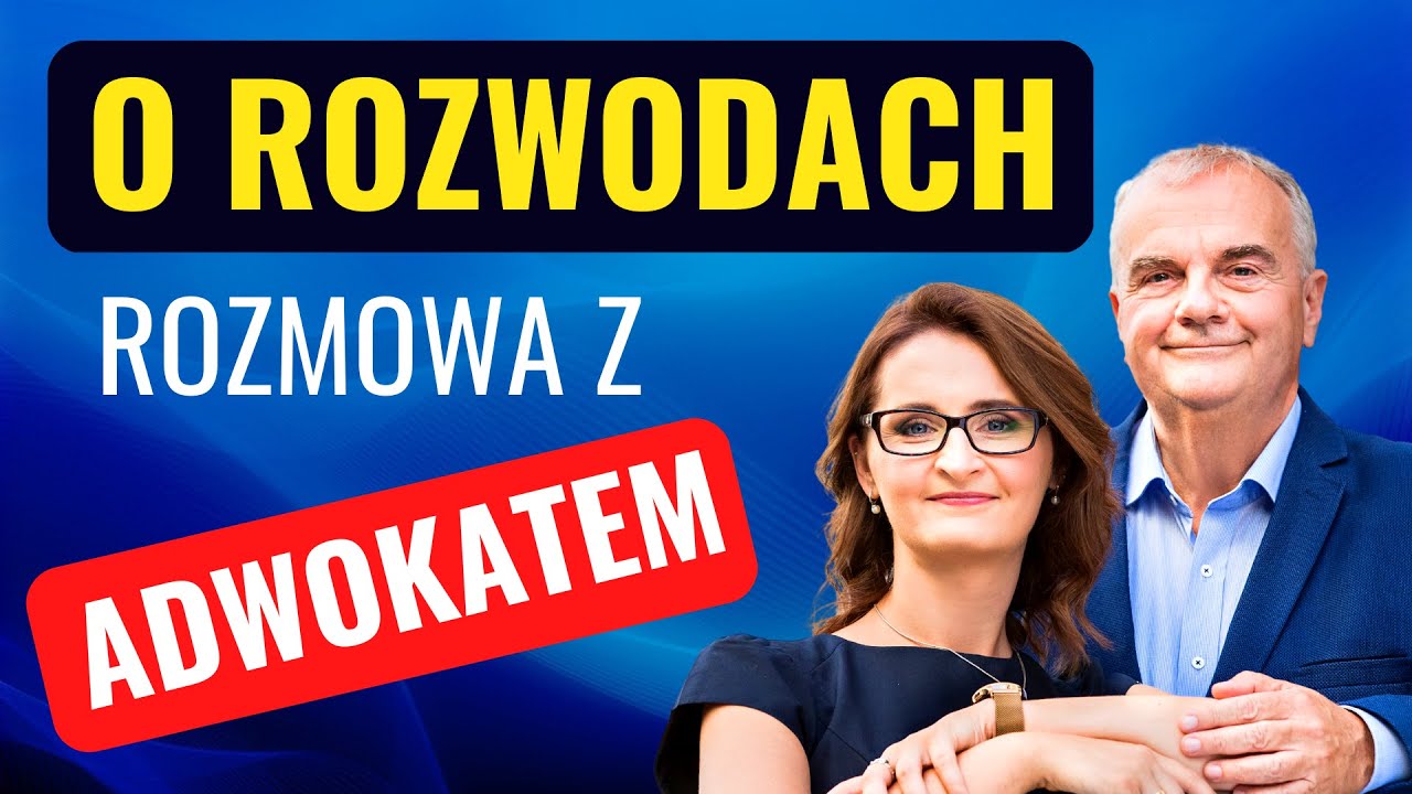 Co musisz wiedzieć o rozwodzie - rozmowa z adwokatem