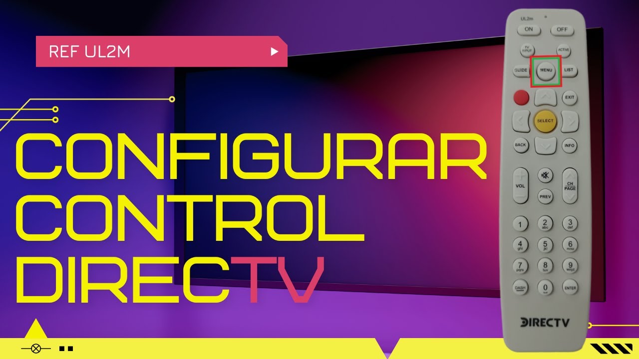 Cómo CONFIGURAR  Control Remoto de DirecTV UL2m