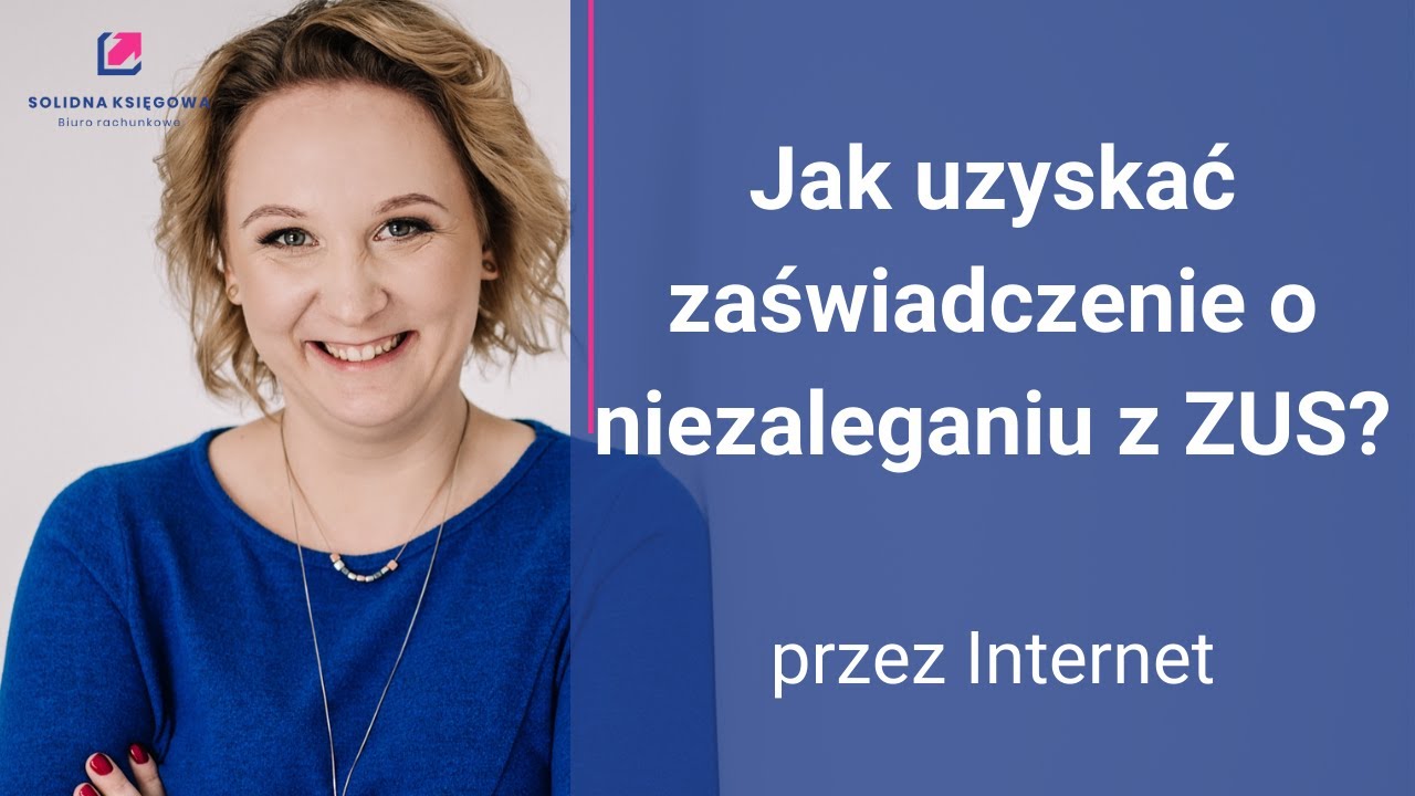 Jak uzyskać zaświadczenie o niezaleganiu z ZUS?