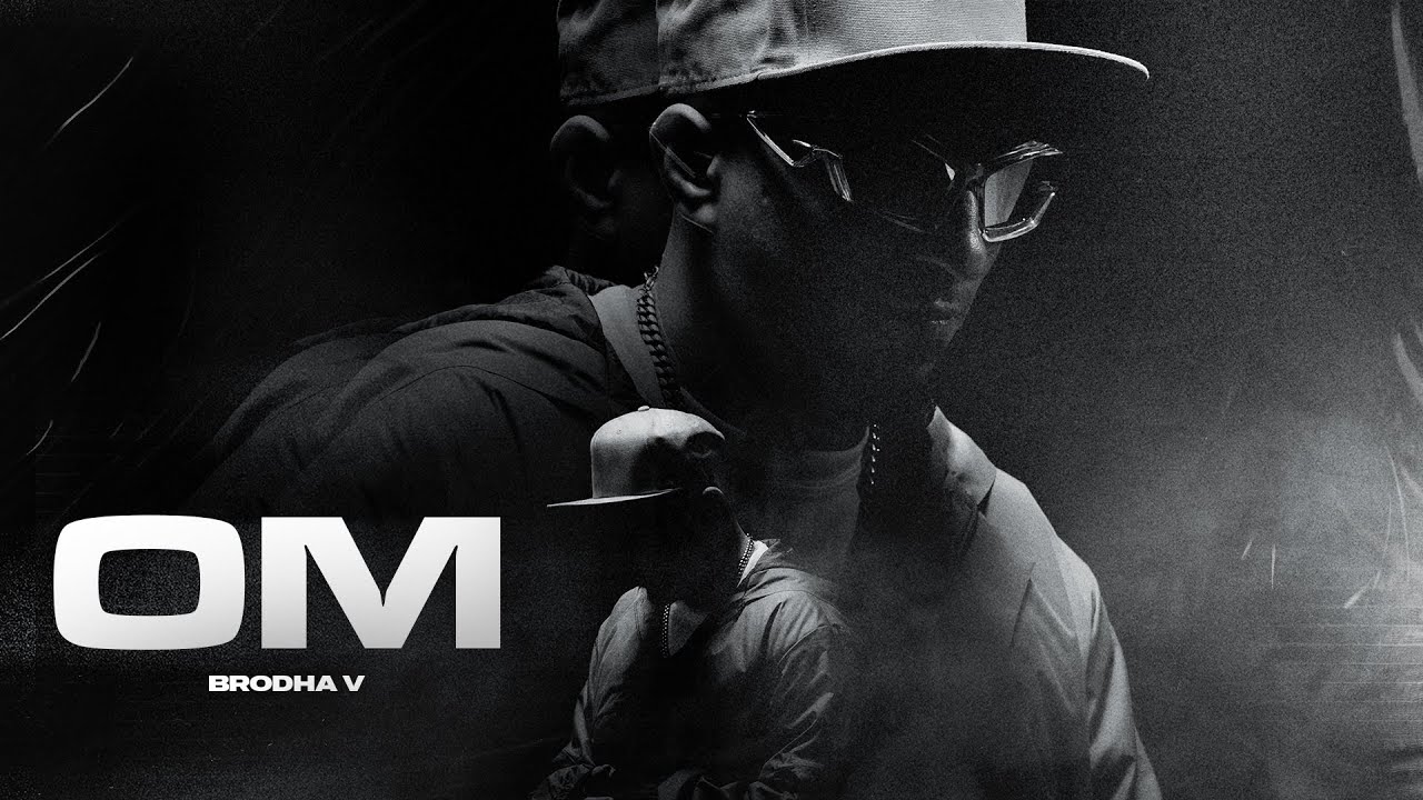OM - Brodha V [Official Music Video]