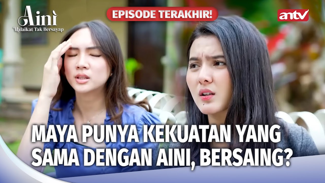 Aini Tetap Kasih Wejangan Sama Maya Untuk Hati2! | Aini Malaikat Tak Bersayap Eps 232 (2/4)