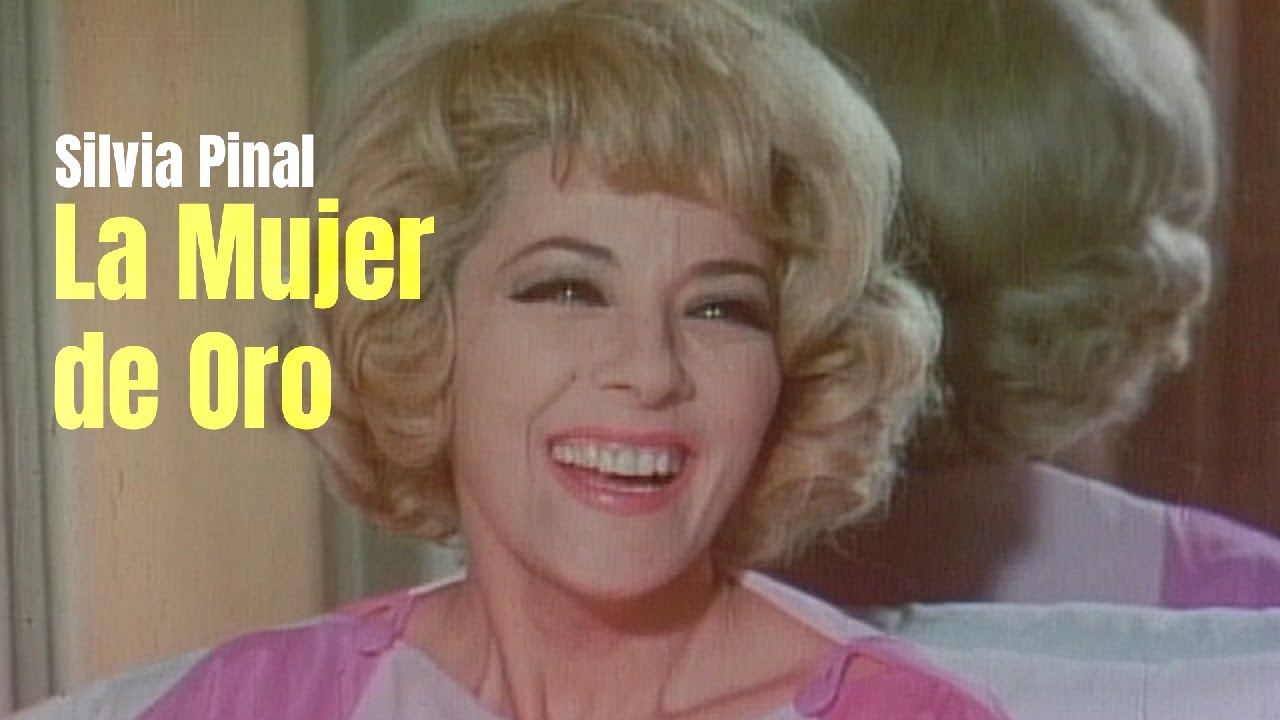 La Mujer de Oro - Película Completa de Silvia Pinal