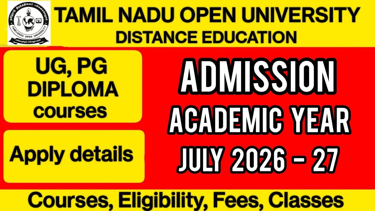 Tamil Nadu open University Admission Academic Year July 2026-27