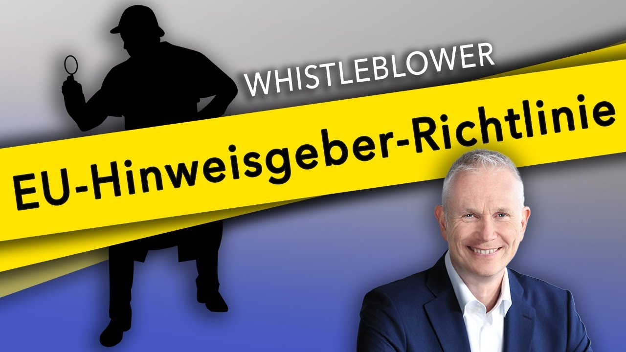 Das gilt ab 17.12.21 in der Sicherheit - EU-Hinweisgeber-Richtlinie! (2021)