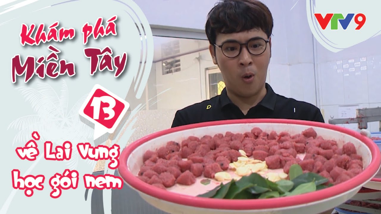 Về Lai Vung học g&oacute;i nem | Kh&aacute;m ph&aacute; miền T&acirc;y tập 13 | VTV9