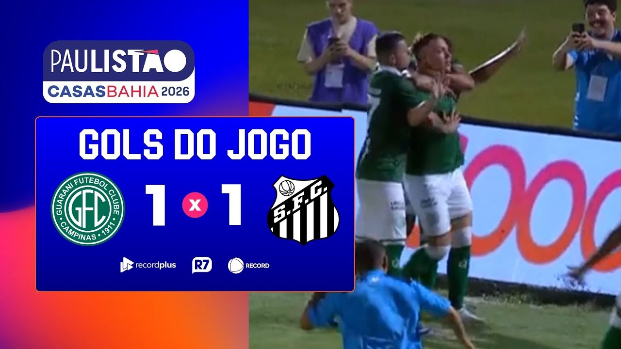 Guarani 1 x 1 Santos: confira os gols do jogo na narra&ccedil;&atilde;o de Cl&eacute;ber Machado