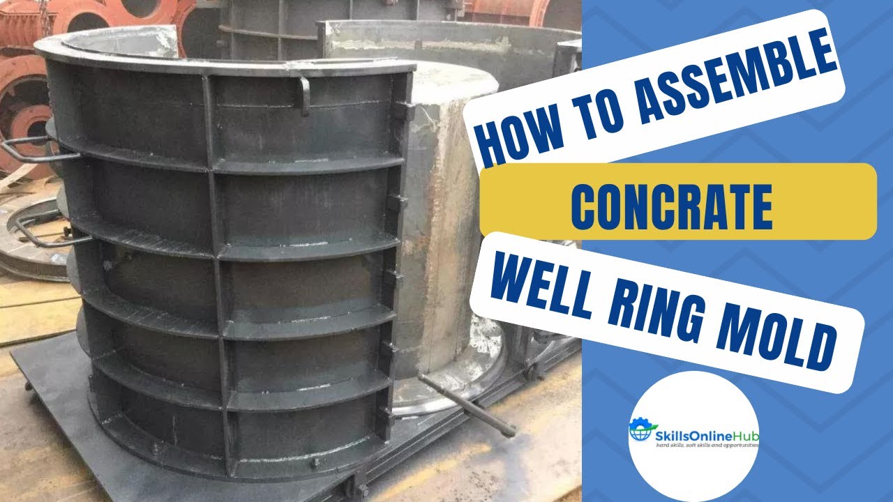 How to Assemble Concrete Well Ring Mold