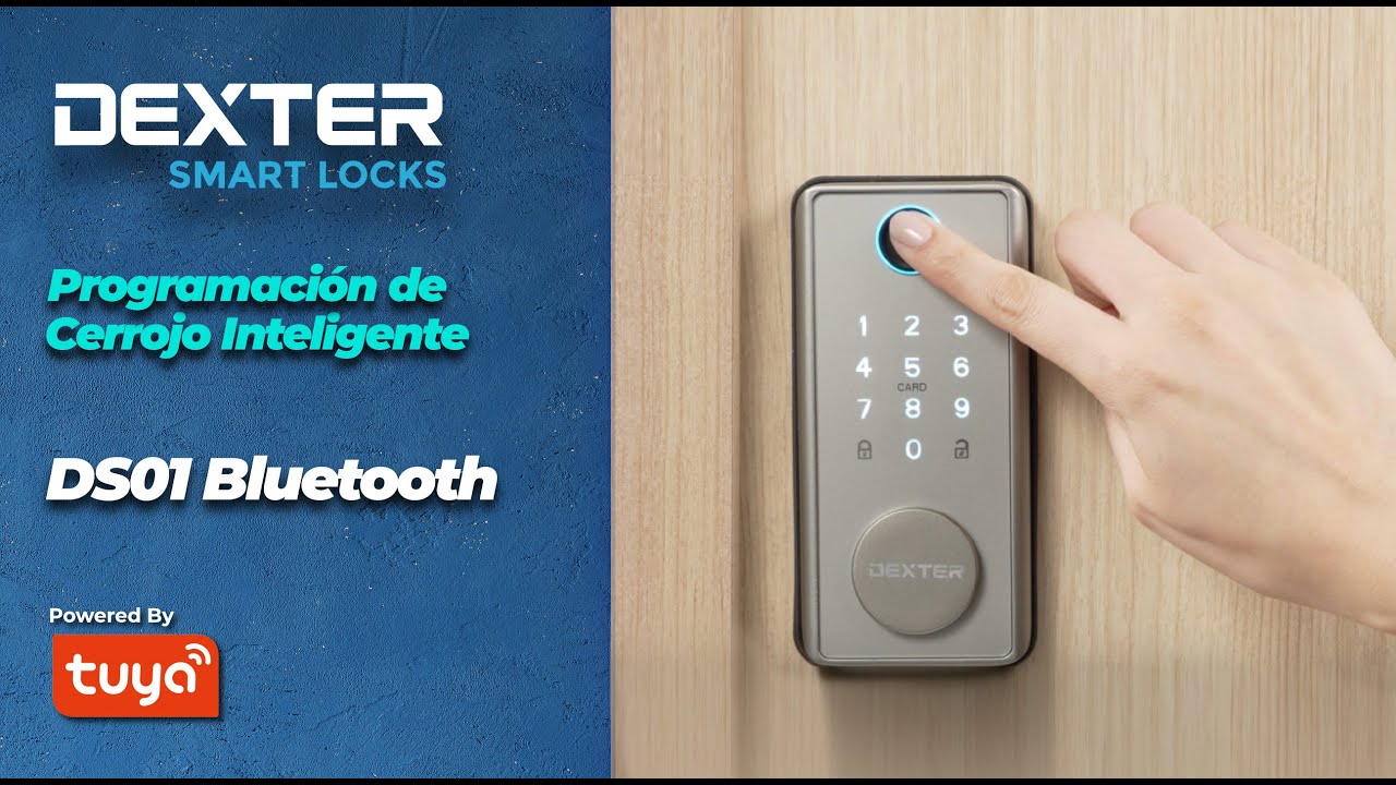 Programación de Cerrojo Inteligente - Cerrojo DS01 Bluetooth Dexter Smart Locks