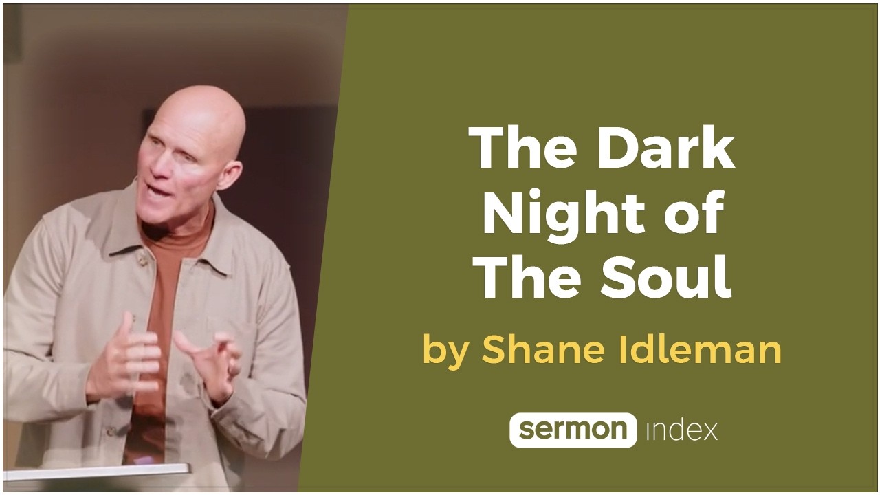 The Dark Night of the Soul by Shane Idleman