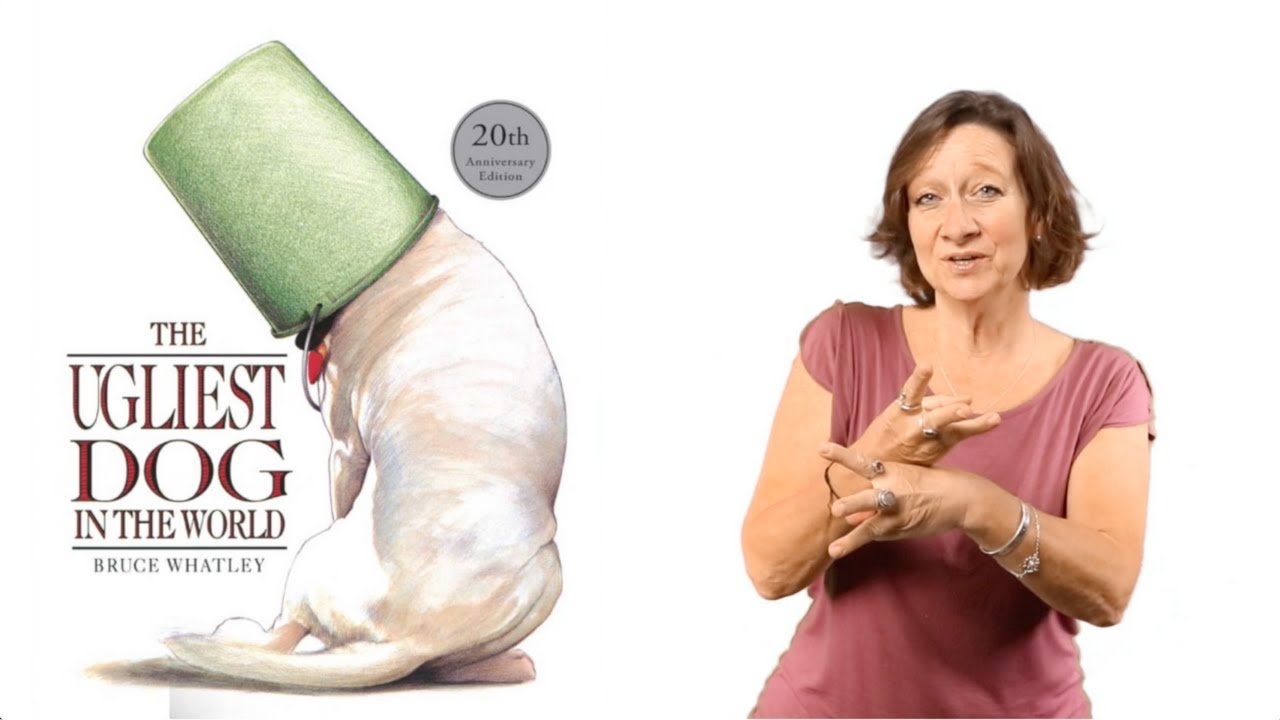 ASL Storytelling - The Ugliest Dog in the World