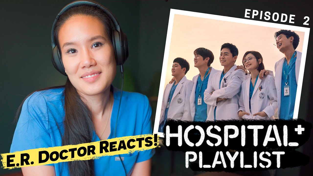 ER Doctor Reacts: HOSPITAL PLAYLIST Ep. 2!