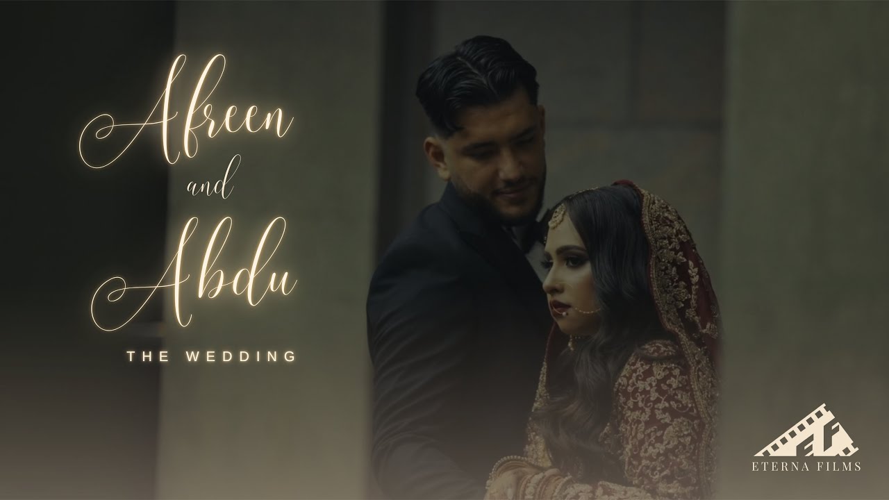 Afreen & Abdu (Official Wedding Video)