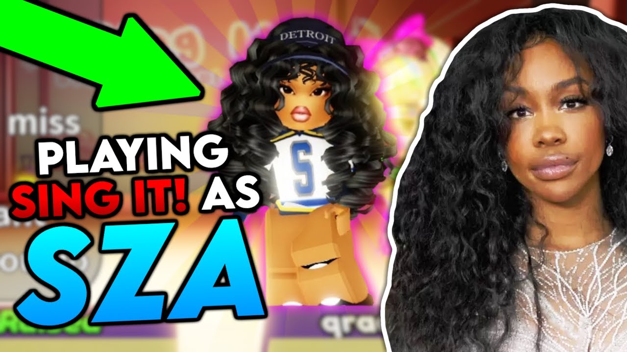 PLAYING ROBLOX SING IT! KARAOKE AS SZA
