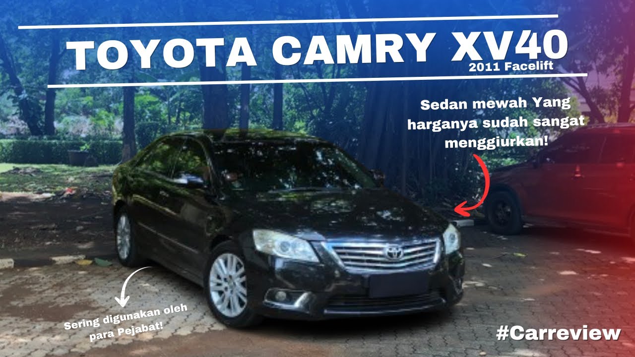 Review sedan mewah yang harganya sudah sangat terjangkau!| Toyota Camry XV-40 2011| #carreview