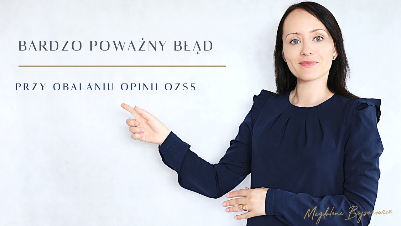 Zarzuty do opinii OZSS czy prywatna opinia psychiatryczno-psychologiczna - co wybrać?