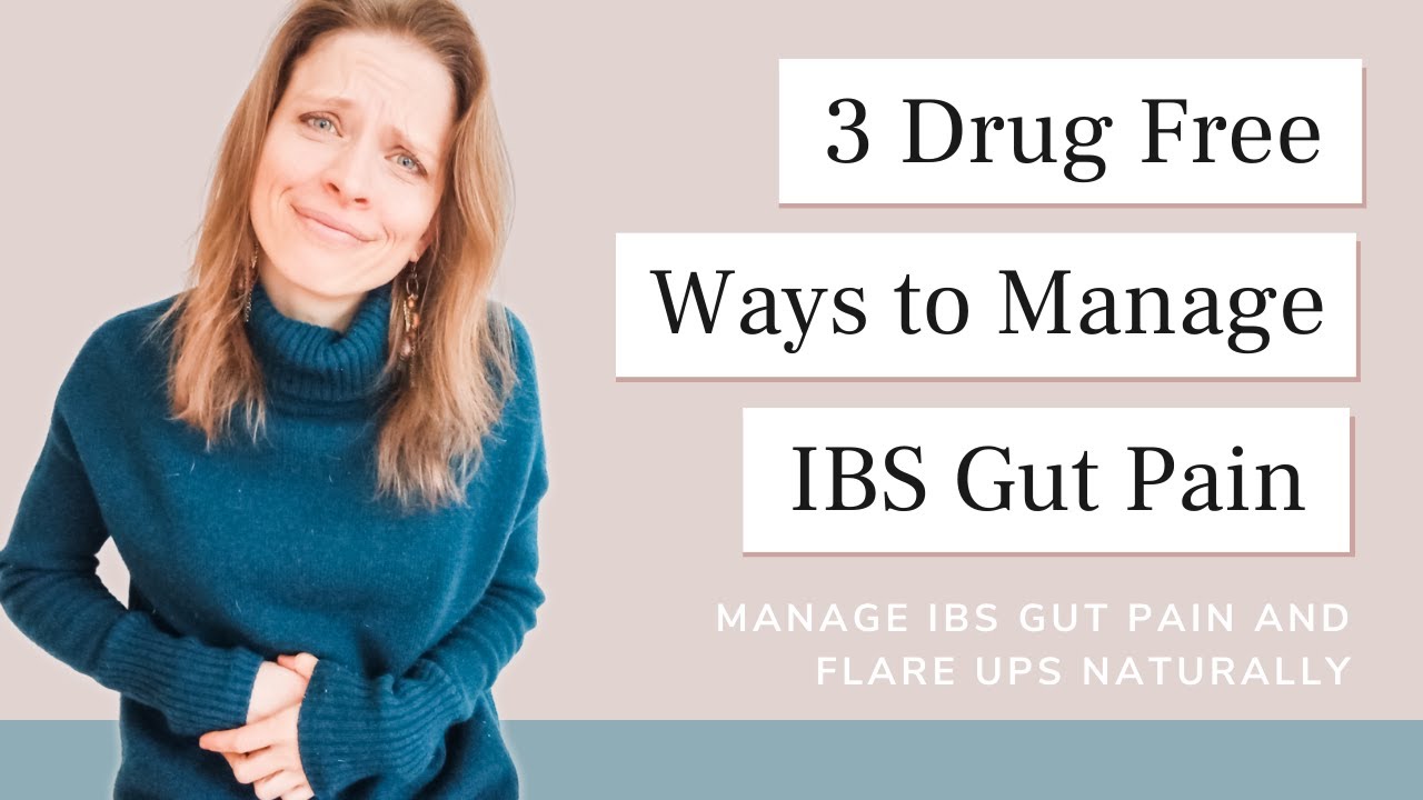 IBS stomach pain and flare up | How to Manage IBS Pain DRUG FREE