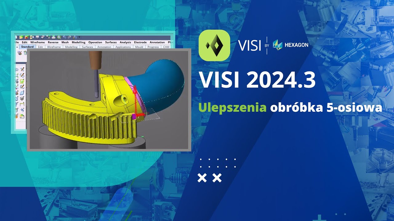 VISI 2024.3 | Usprawnienia w systemie CAD CAM | Ulepszenia obr&oacute;bka 5-osiowa.