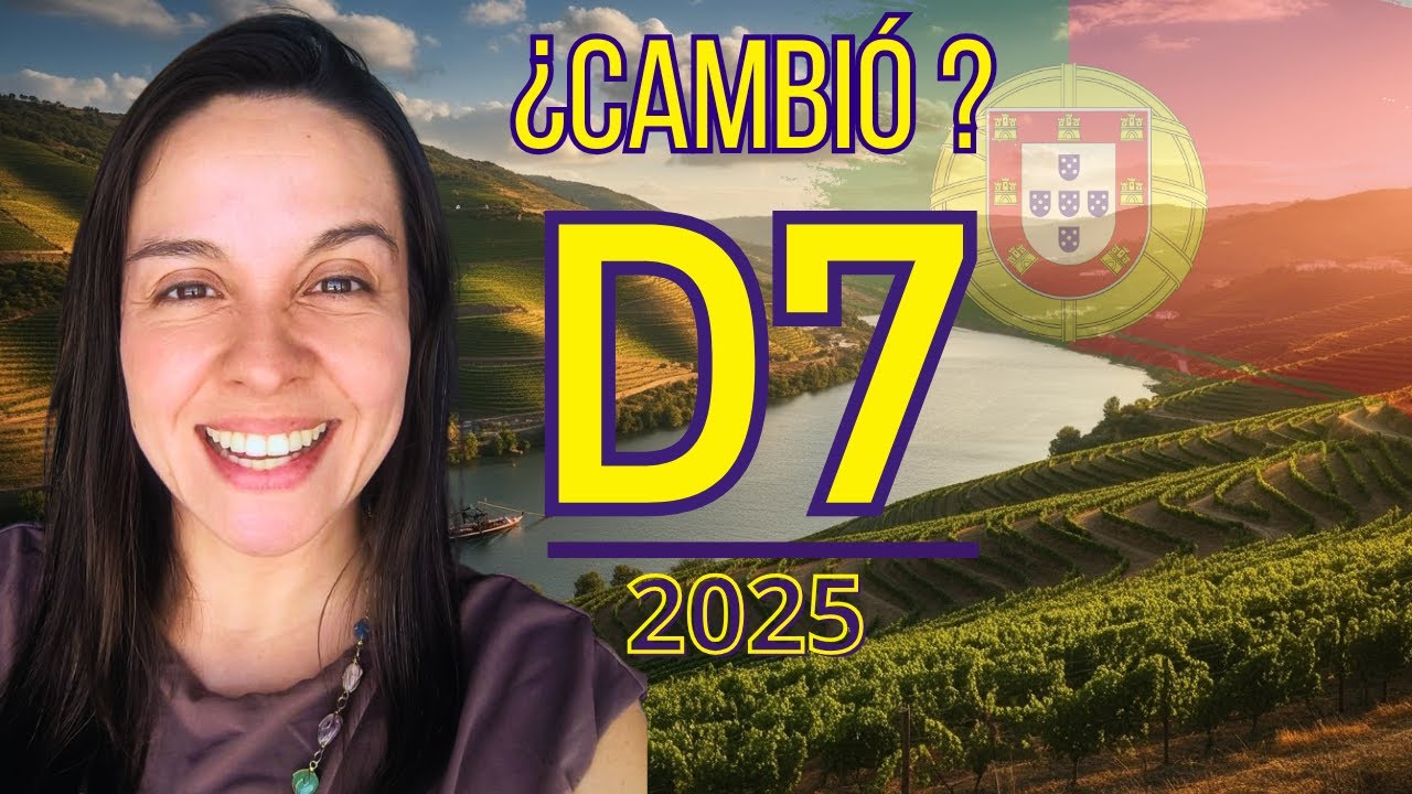 Visa D7 Portugal 2025: ¿Sigue Siendo Posible?
