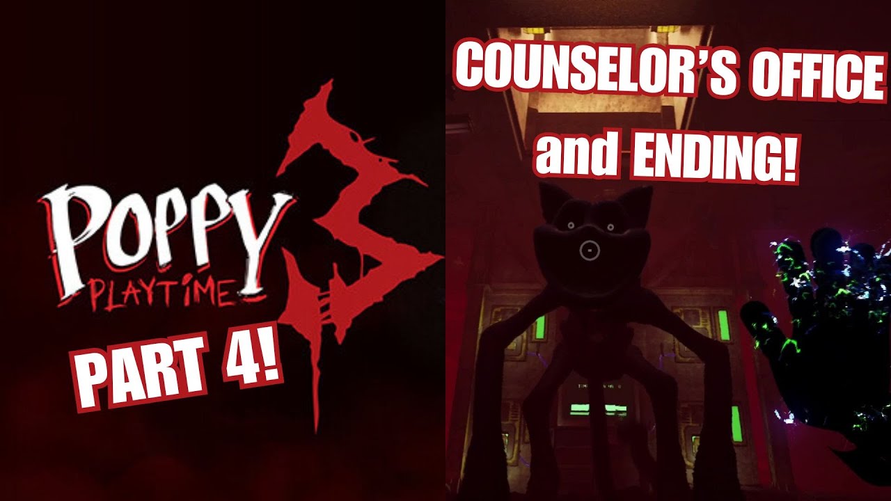 COUNSELOR'S OFFICE and ENDING! Poppy Playtime Chapter 3! Part 4 - Walkthrough Gameplay - CatNap