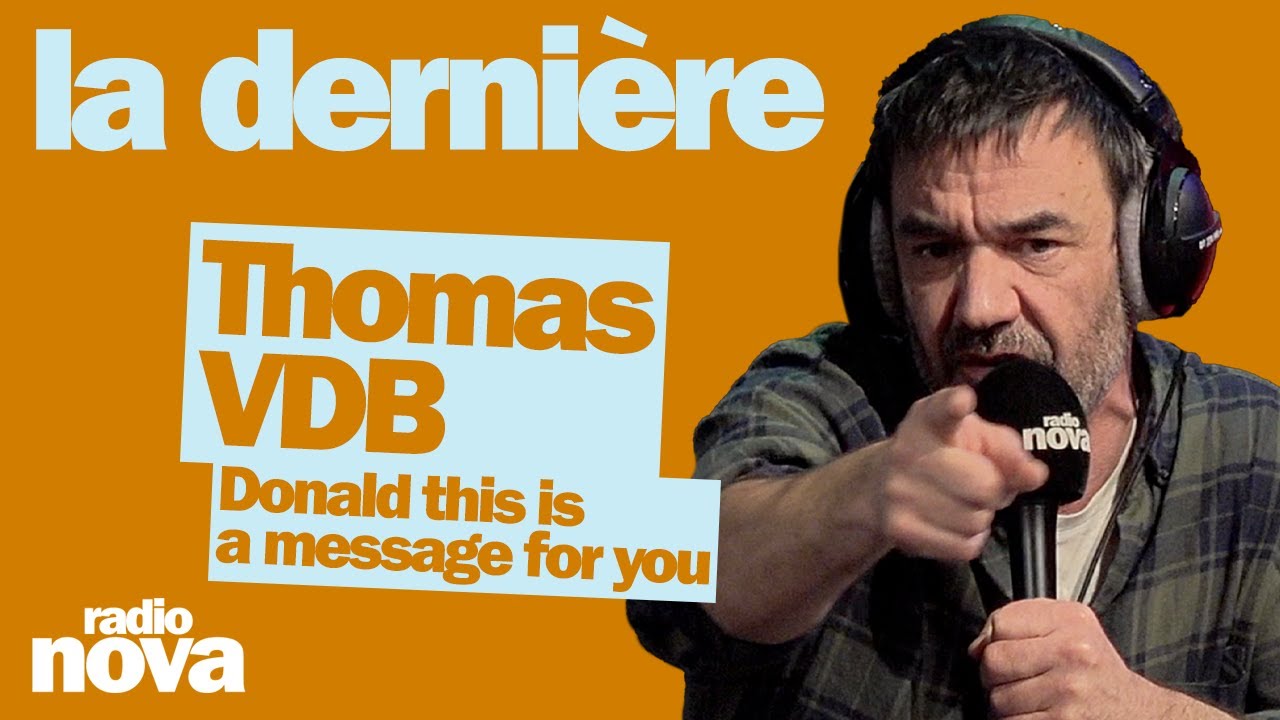 Donald this is a message for you - La chronique de Thomas VDB dans La dernière