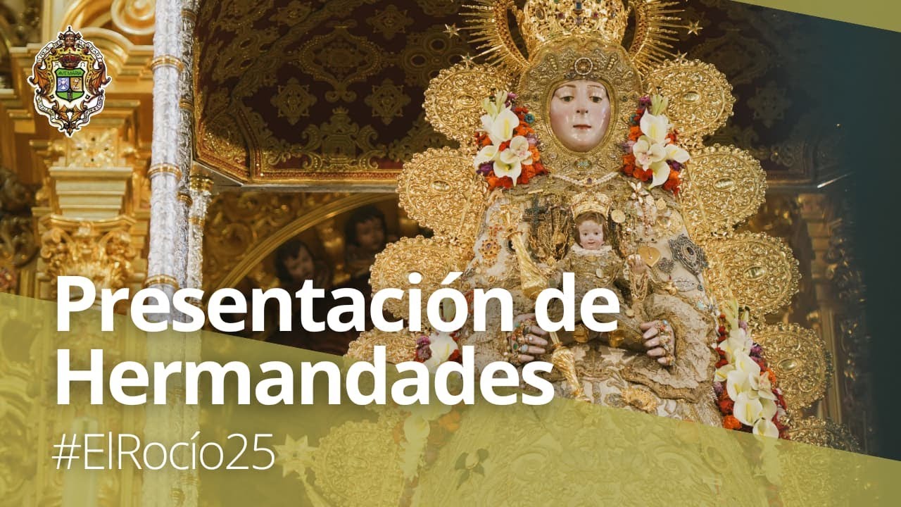 #ElRocío25 | En directo - Misa y Presentación de Hermandades