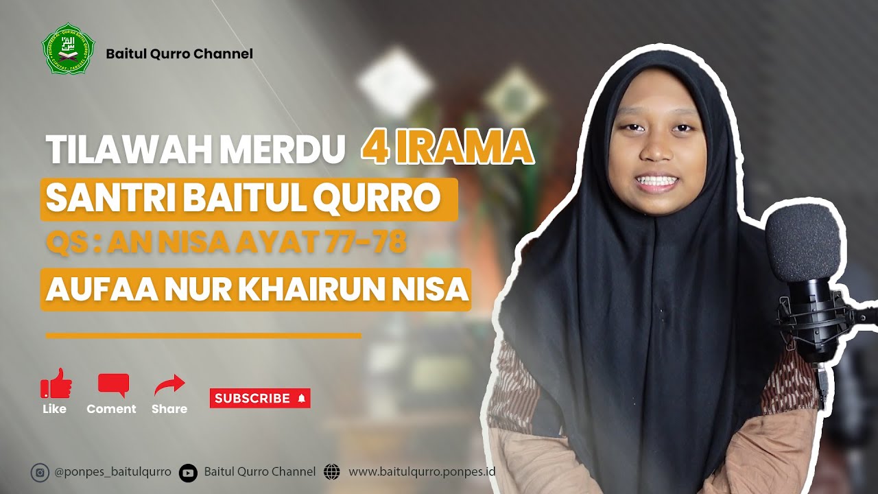 TILAWAH MERDU 4 IRAMA SANTRI BAITUL QURRO | QS. An Nisa Ayat 77-78 | Aufaa Nur Khairun Nisa
