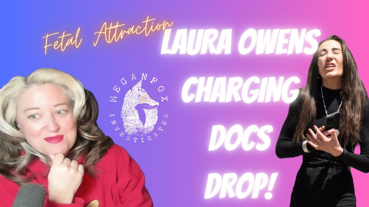 BOMBSHELL LAURA OWENS CHARGING DOCS DROP!!!