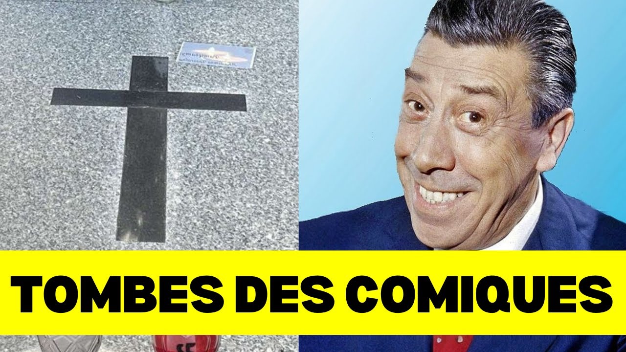 35 Tombes de Comiques et Humoristes Fran&ccedil;ais: Louis de Fun&egrave;s, Coluche, Fernandel