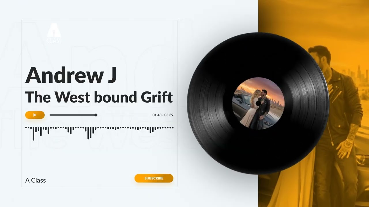 Andrew J - Westbound Grift