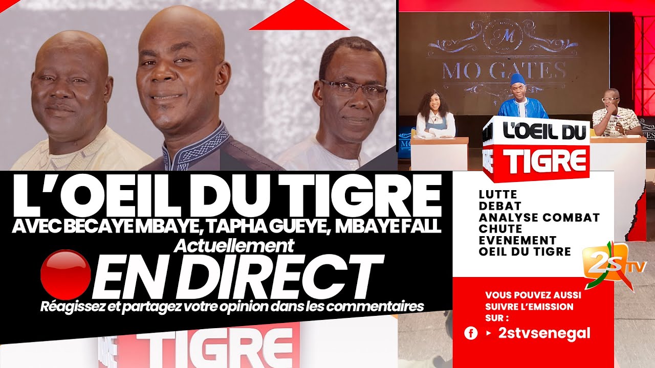 🔴 L'OEIL DU TIGRE AVEC BECAYE MBAYE, TAPHA GUEYE ET MBAYE FALL | 19 MAI 2024