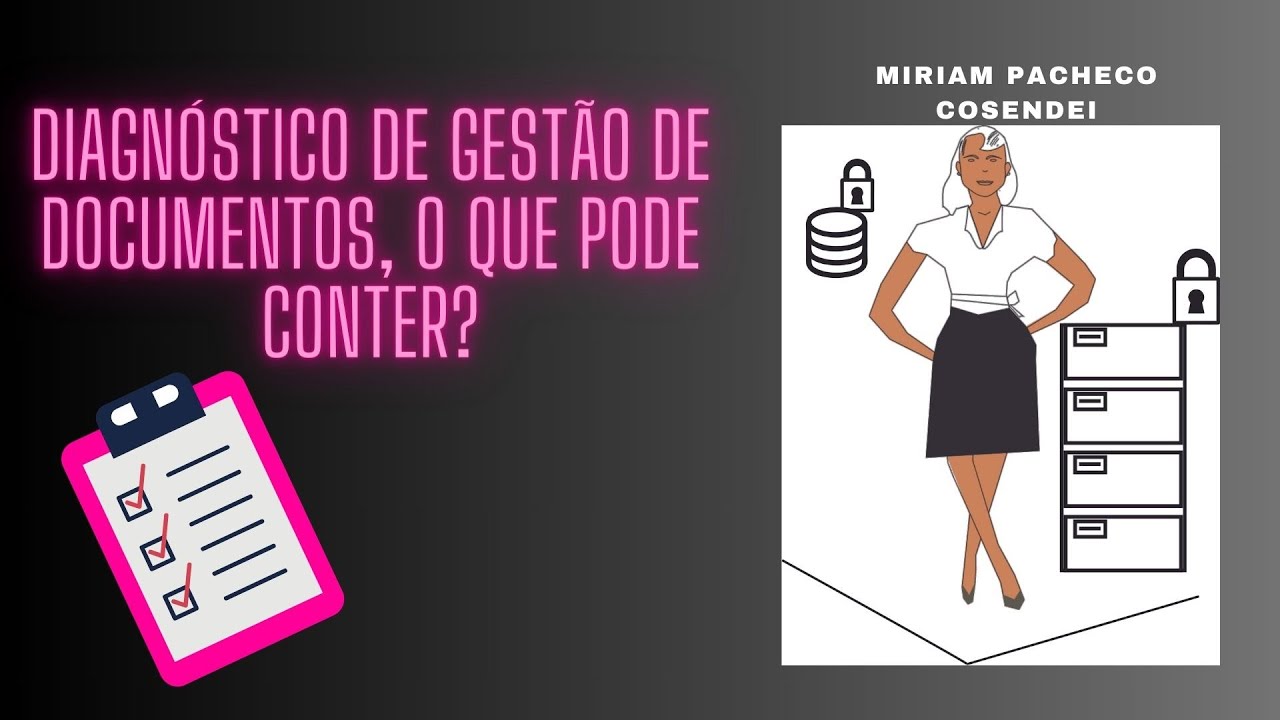 Arquivo na prática: Diagnóstico de gestão de documentos, quais são os itens que podem ser abordados?