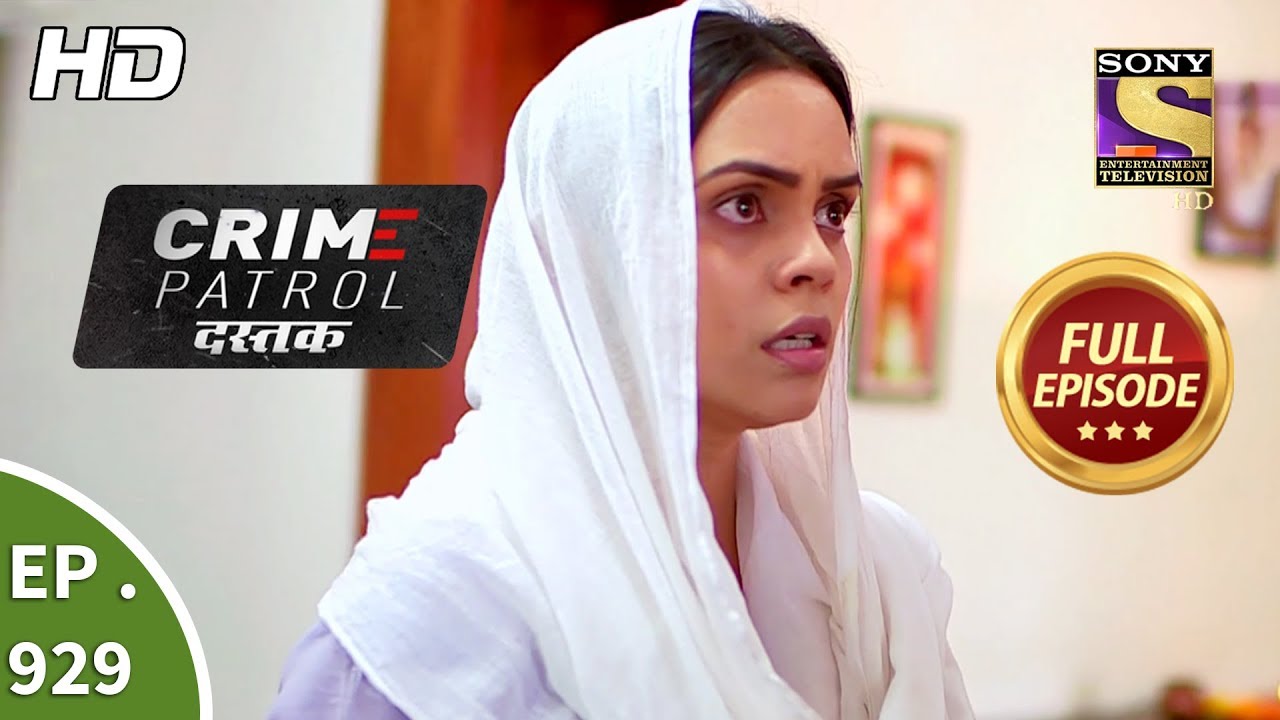 Crime Patrol Dastak - Ep 929 - Full Episode - 10th December, 2018