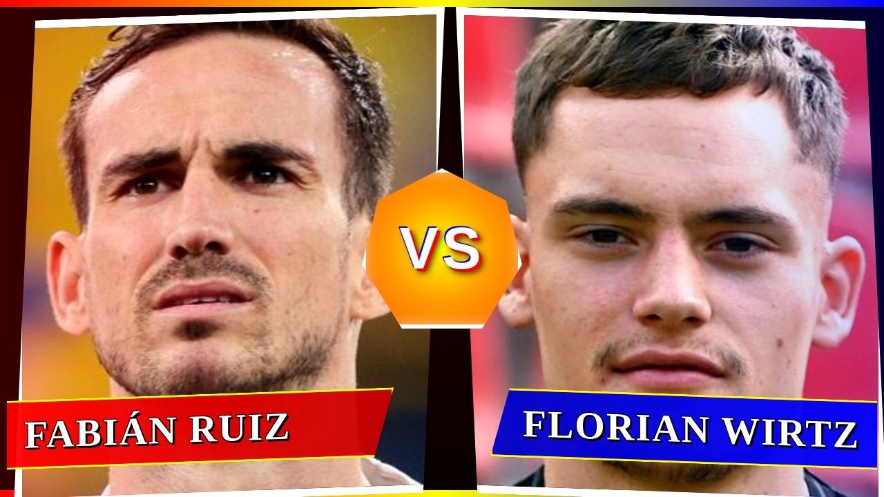 Fabián Ruiz vs Florian Wirtz - Who's Better? ⚽