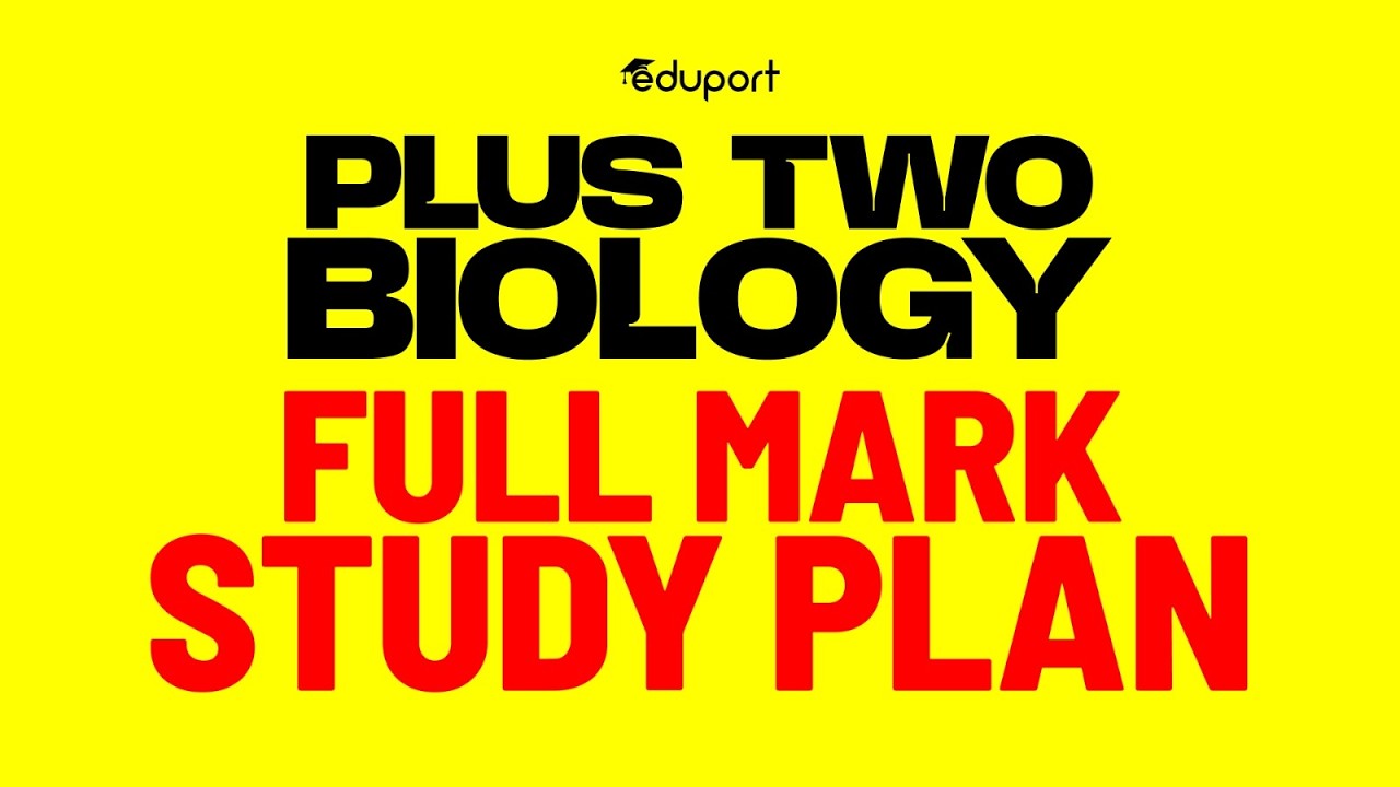 Plus Two Biology Full Mark Study Plan | Eduport
