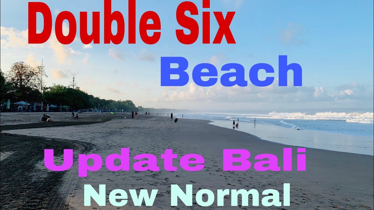 Double Six Beach,Update Bali New Normal#vlogbali#doublesix#seminyak#Wisatabali#wonderfulindonesia