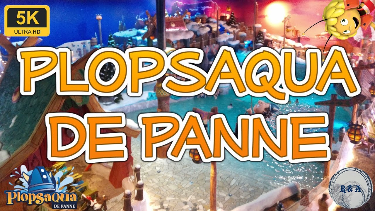 Plopsaqua de Panne Aquapark 5K 60fps