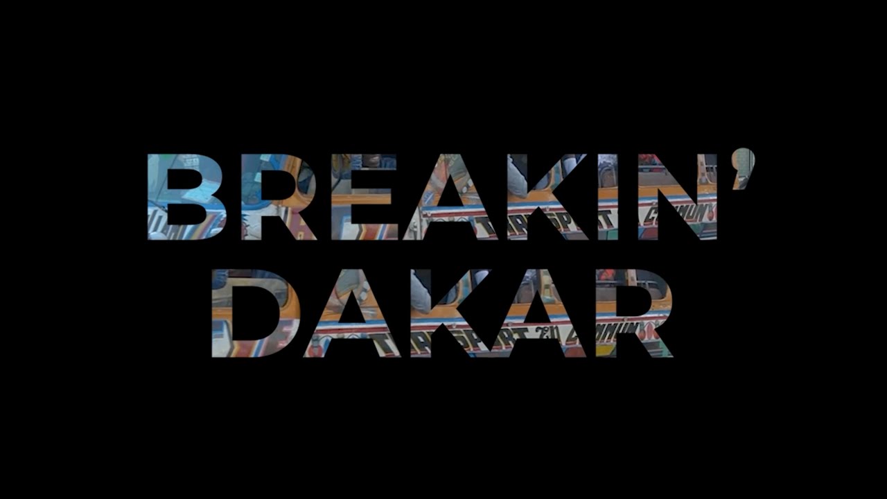 Documentaire : le Break Dance au Sénégal (mon premier documentaire)