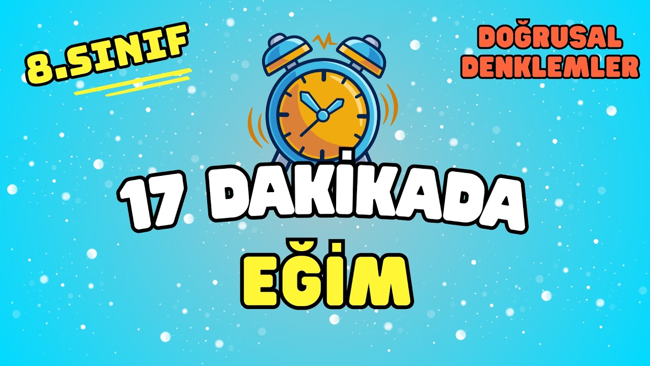 17 Dk'da Eğim | Doğrusal Denklemler-5