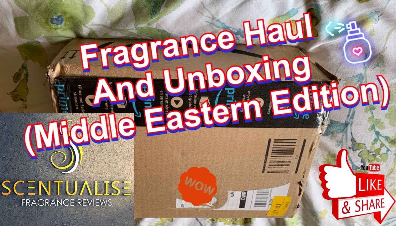 Fragrance Haul and Unboxing (Middle Eastern Edition). Lattafa and Ard Al Zaarafan.