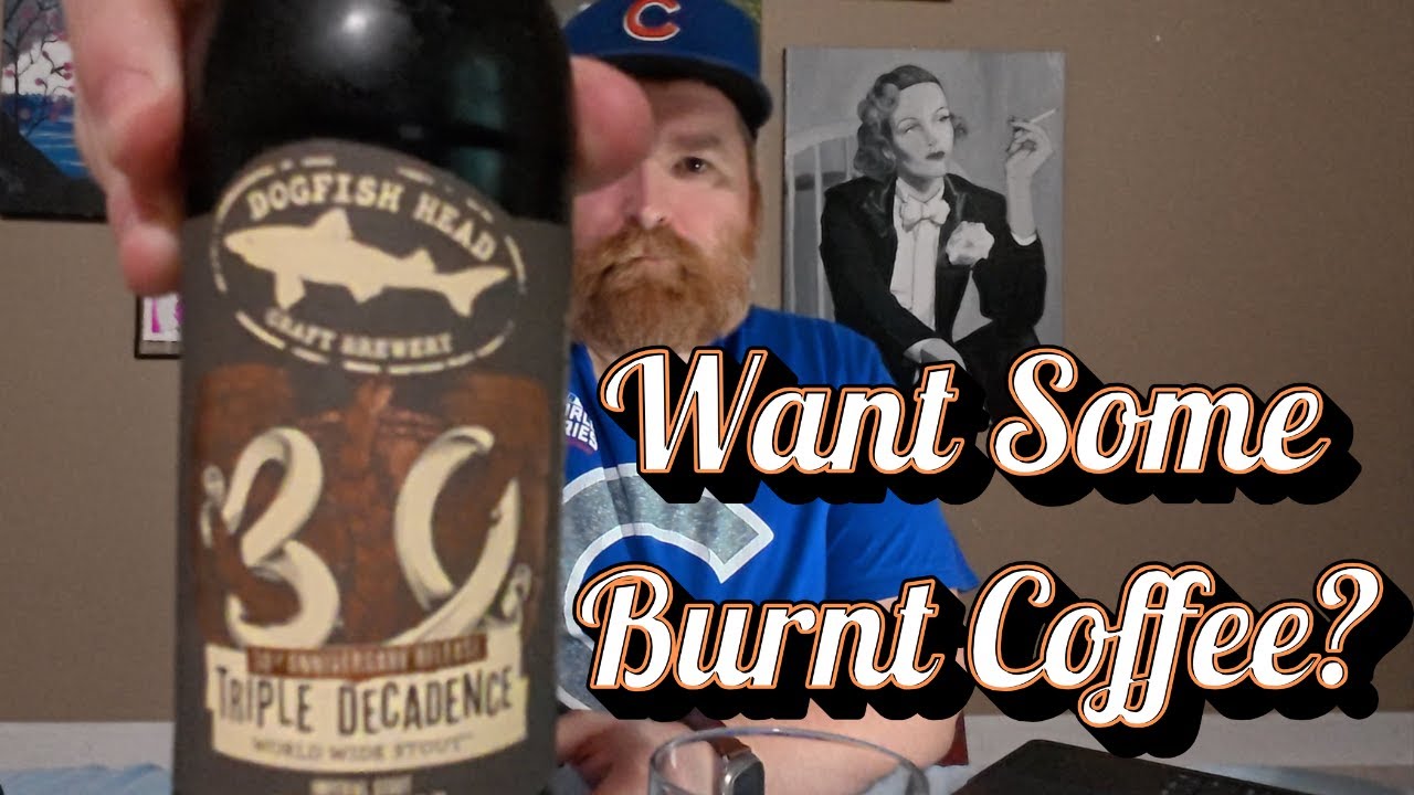 Собака будет охотиться! | Обзор пива Dogfish Head Triple Decadence