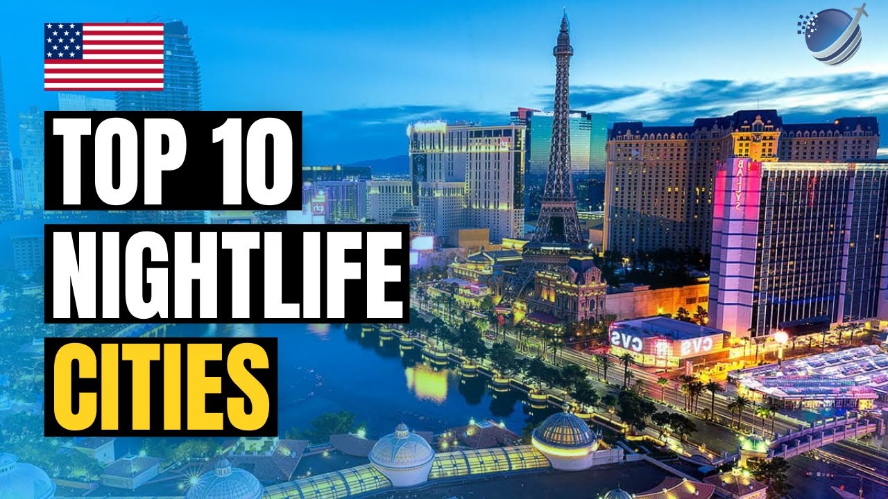 Top 10 Best Nightlife Cities in USA 2026 | America Party Cities