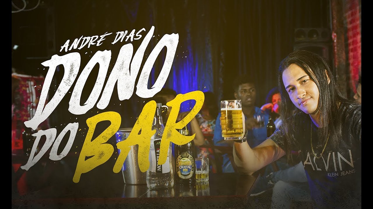 Andr&eacute; Dias - Dono Do Bar Videoclipe oficial