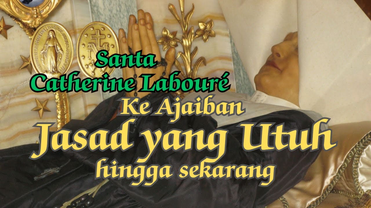 KeAjaiban Santa Catherine Laboure, #ajaib #katolik #jasadutuh #santa #penampakan #bundamaria
